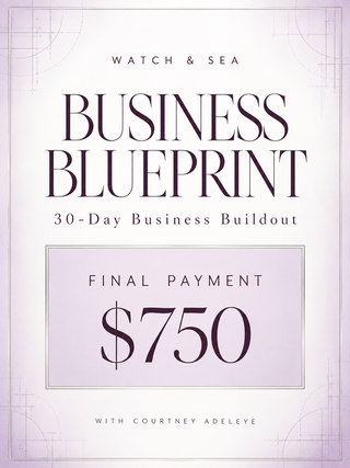 Watch & Sea Business Blueprint | $750 Final Payment