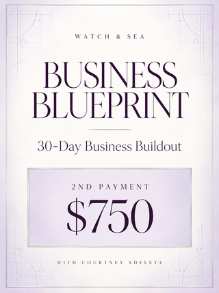 Watch & Sea Business Blueprint | $750 2nd Payment